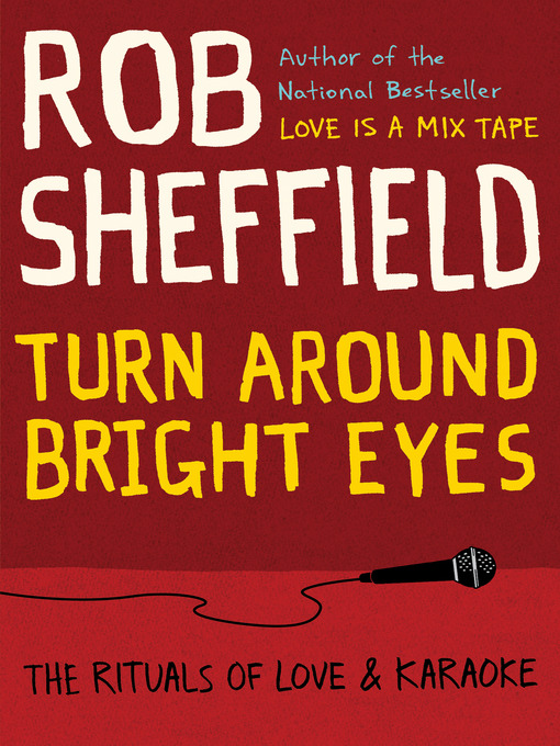 Title details for Turn Around Bright Eyes by Rob Sheffield - Wait list